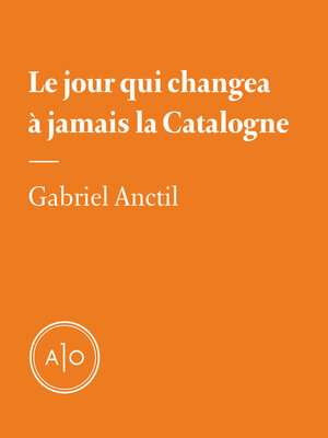 cover image of Le jour qui changea à jamais la Catalogne